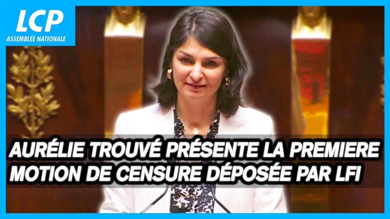 Aurélie Trouvé présente la motion de censure déposée par LFI contre le gouvernement Bayrou