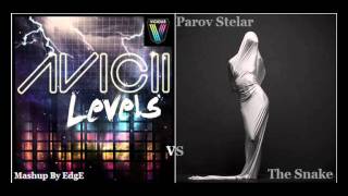 Avicii - Levels Vs Parov Stelar - The Snake