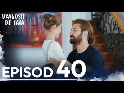 Dragoste de Tata | Subtitrat în Română | Episodul 40| Benim Tatli Yalanim