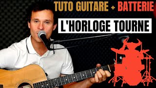 L'horloge tourne - Mickael Miro : TUTO GUITARE + BATTERIE
