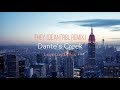 Dante's Creek - THEY. DEANTRBL Remix (HD Lyrics)