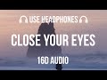 KSHMR X Tungevaag Close Your Eyes 16D Audio Not 8D Audio