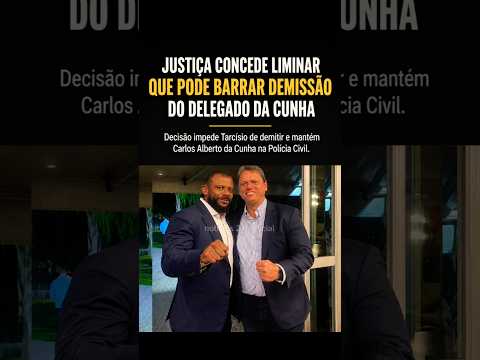 Decisão judicial mantém Delegado Da Cunha no cargo