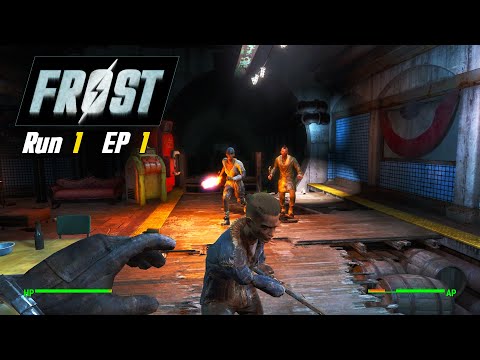 Run 1 Ep. 1 - Fallout FROST Plus - Access Tunnels Start
