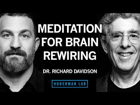 @hubermanlab - "Science-Based Meditation Tools to Improve Your Brain & Health | Dr. Richard Davidson"