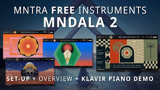 Video thumbnail for MNTRA - MNDALA 2 Instruments Set-up + UI Overview + Klavir Piano Demo by David Thom Creations
