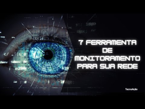 7 Ferramentas de Monitoramento para sua rede.