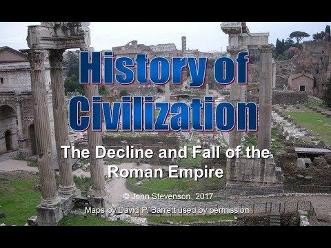 History of Civilization 35a: The Decline and Fall of the Roman Empire