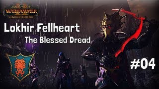 The Blessed Dread - Lokhir Fellheart – Total War: Warhammer 2 – Part