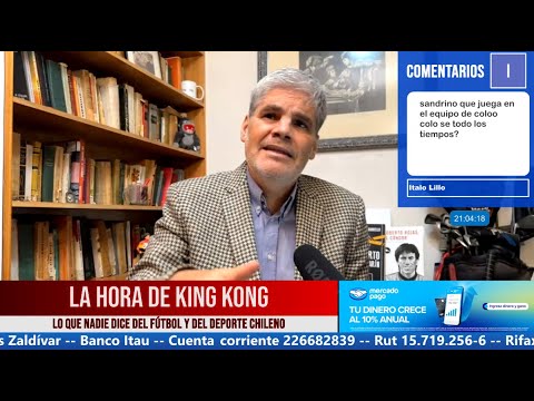 La Hora De King Kong con Juan Cristóbal Guarello - Capítulo 140