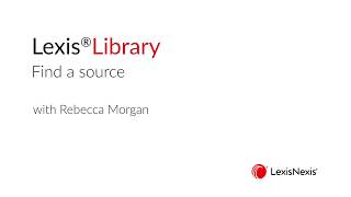 LexisLibrary - Find a source