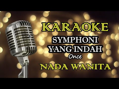 SYMPHONI YANG INDAH - ONCE || KARAOKE WANITA