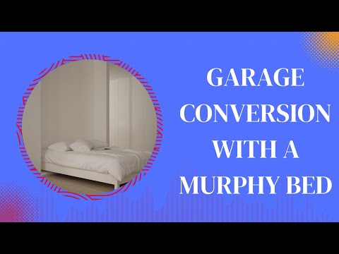 Garage Conversion With A Murphy Bed