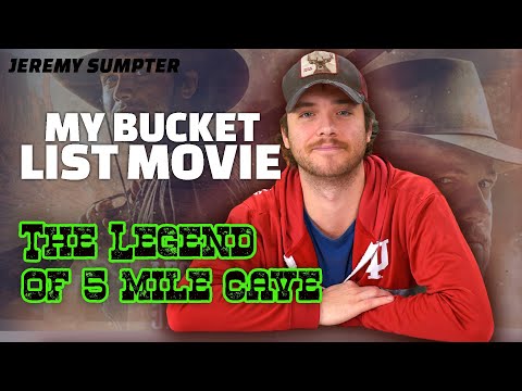 My Bucket List Movie The LEGEND of Five Mile Cave | Official Trailer | JEREMY SUMPTER: ACTOR