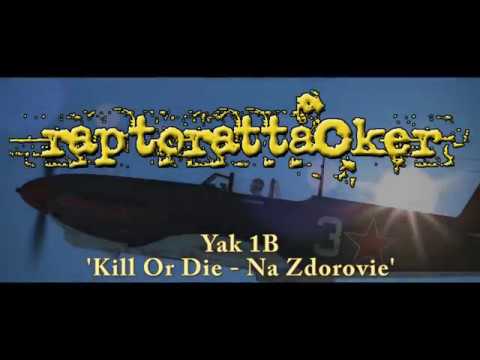 Yak 1b ser 127  Na Zdorovie   Kill Or Die