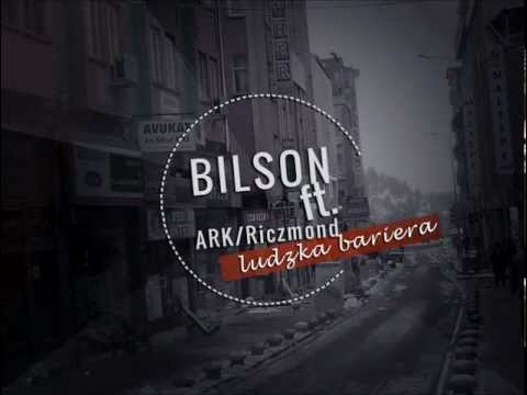 Bilson - Ludzka bariera (feat. ARK, Riczmond - prod. Bilson)