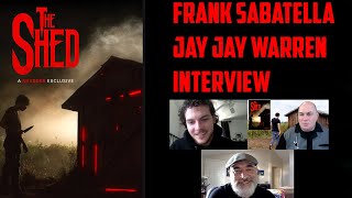 Jay Jay Warren & Frank Sabatella Interview - The Shed (Shudder.com) video