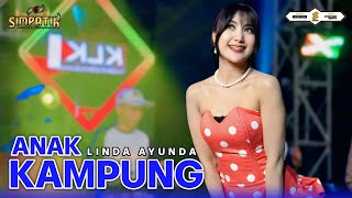 Download lagu ANAK KAMPUNG - LINDA AYUNDA - SIMPATIK MUSIC mp3