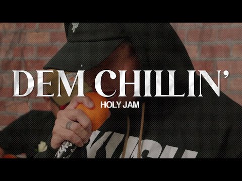 BEHIND THE BRICKS: DEM CHILLIN' - HOLY JAM // EP11