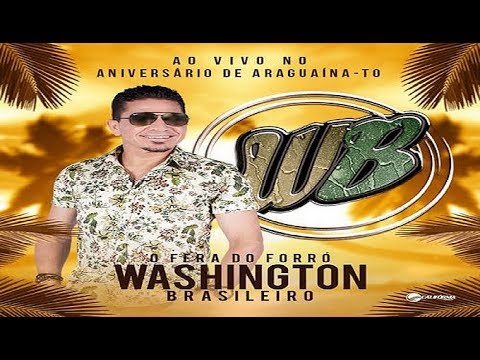 TÔ SOLTEIRO TÔ LARGADO: WASHINGTON BRASILEIRO