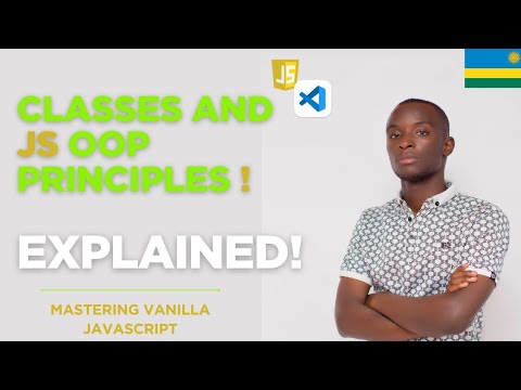 Object Oriented Programming In Javascript Oop Principles Classes Explained In Kinyarwanda