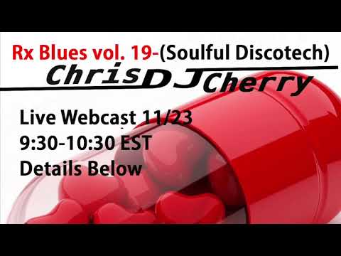 Dj Chris Cherry Rx Blues vol 19 (Soulful Discotech Mix)