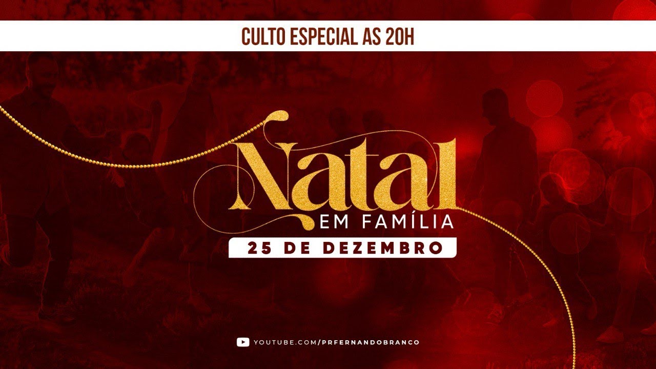 ONLINE - NATAL EM FAMÍLIA - QUARTA 25/12/2024
