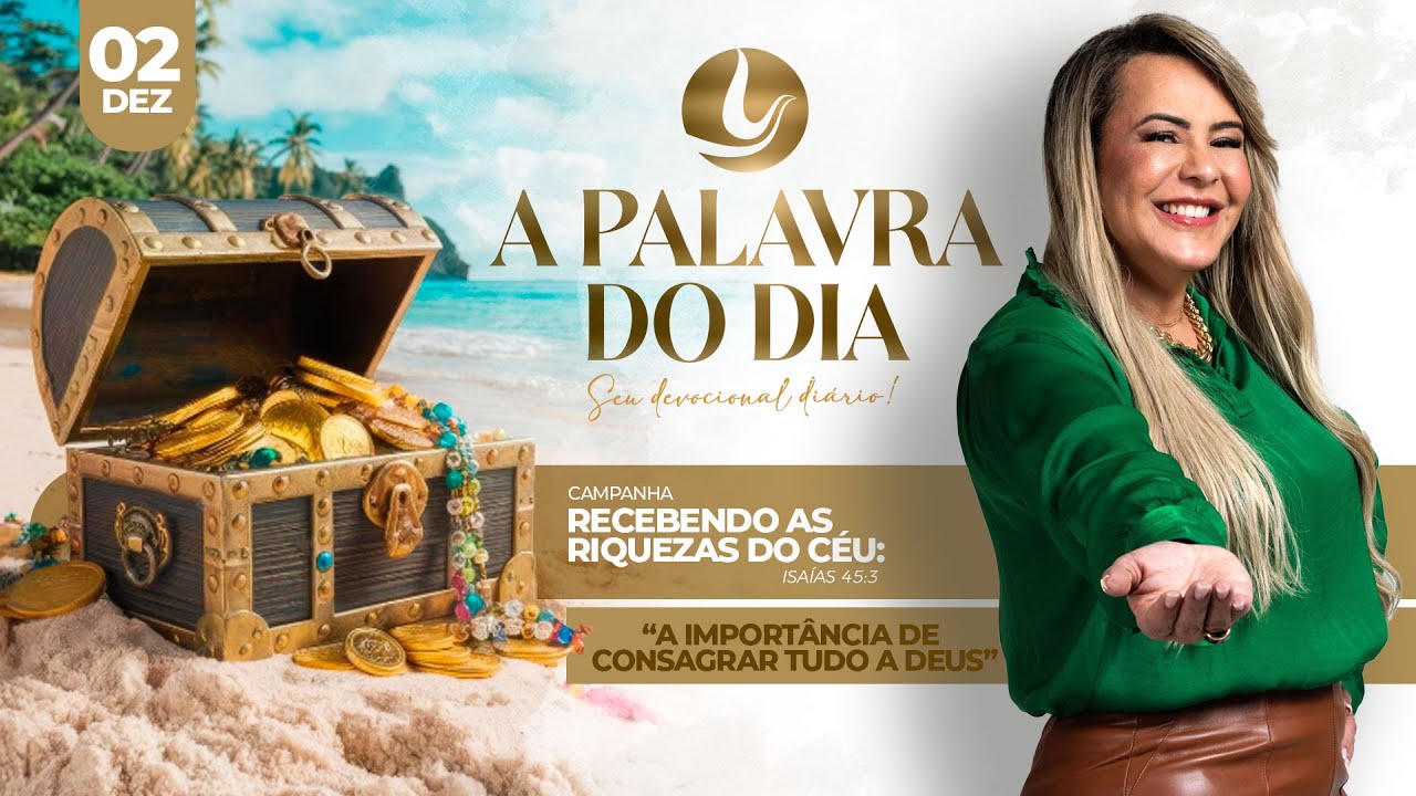 A PALAVRA DO DIA | 02 DEZ 2024 | @VirginiaArruda