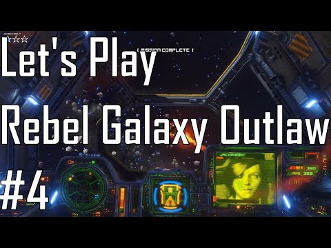 Rebel Galaxy Outlaw - Upgrades!! - Let's Play 4/15