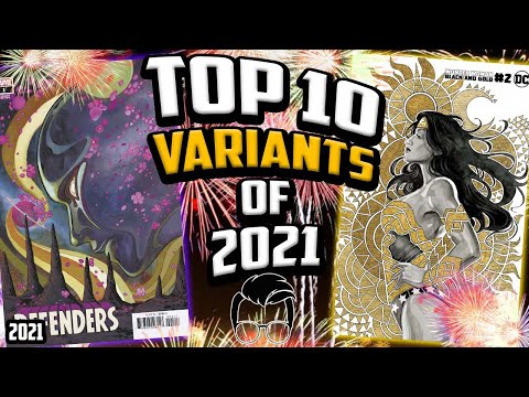 Top 10 Variants of 2021 ? The HOTTEST Comic Books of the Year ?