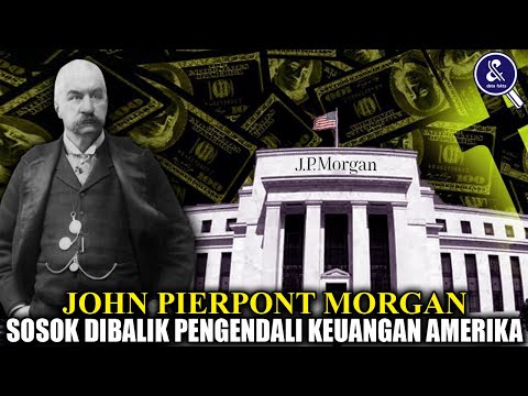 PENYELAMAT PEREKONOMIAN NEGARA ADIKUASA! Inilah Biografi dan Fakta Menakjubkan John Pierpont Morgan