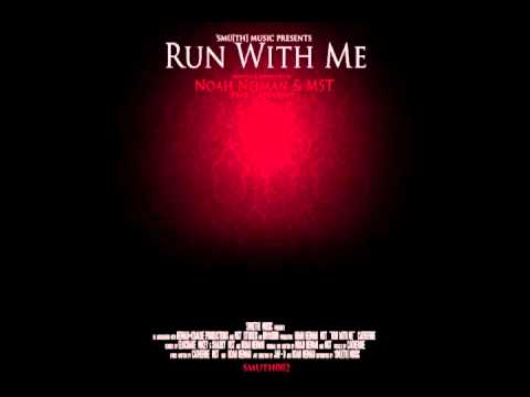 Noah Neiman & MST ft. Catherine - Run With Me (Mikey & Sharky Remix) [Smu[th] Digital]