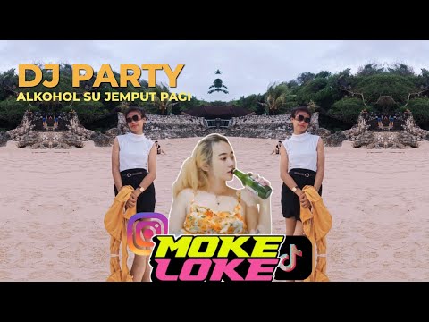 DJ PARTY_ALKOHOL SU JEMPUT PAGI_FYP YANER KECE🔥VIRAL TIKTOK🔥‼️