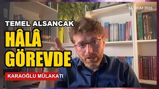 Temel Alsancak Neden Hâlâ Görevde? Ahmet Karaoğlu Mülakatında Gözden Kaçanlar