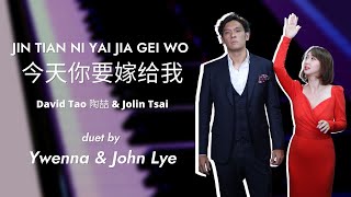 Download lagu Jin Tian Ni Yai Jia Gei Wo 今天你要嫁给我 | David Tao & Jolin Tsai Duet  | by Ywenna & John Lye | mp3 Download lagu Jin Tian Ni Yai Jia Gei Wo 今天你要嫁给我 | David Tao & Jolin Tsai Duet  | by Ywenna & John Lye | mp3