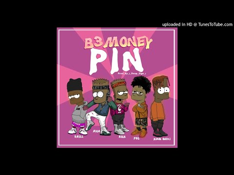 B3 Money [Drill x Rico x Sick x PEC x King Goxi) - PIN (Prod. Deep Sign) [Trap] (AUDIO)