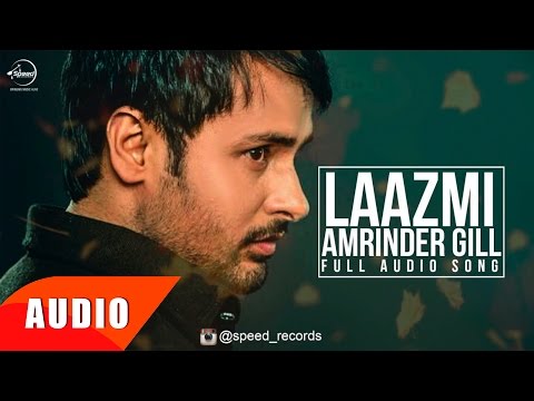 Laazmi Dil Da Kho Jaana (Full Audio Song) | Amrinder Gill | Punjabi Song Collection | Speed Records