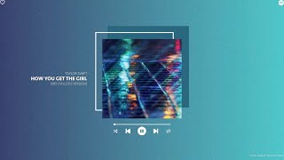 taylor swift - how you get the girl (taylor&#39;s version) (sped up &amp; reverb)