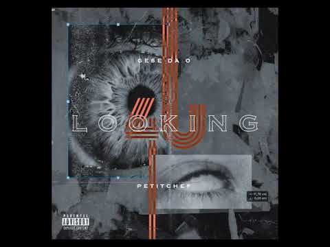 gese ft petitcheff - lookin4u (prod gese da o)
