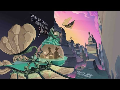 Dark but Gray, Pandhora - Signs (Hernan Cattaneo & Marcelo Vasami Remix)