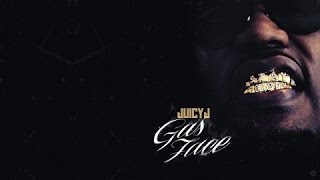 Juicy J - Focus (Gas Face)