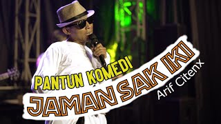 Download lagu Arif Citenx JAMAN SAK IKI... mp3