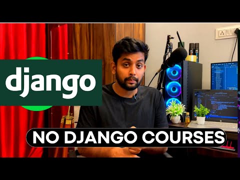 Why there are no Good courses on Django??? thumbnail