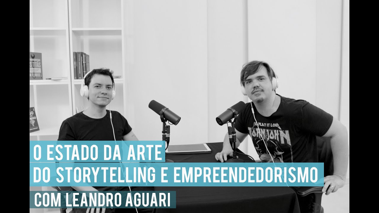 O poder do storytelling na construção de uma marca no digital | com Leandro Aguiari