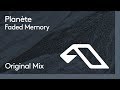Planète - Faded Memory