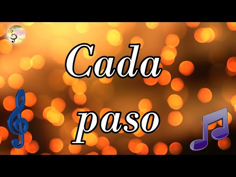 Cada paso LLDM (Letra, partitura y voces)🎼​🎵​🎶​ Alabanzas de confianza LLDM