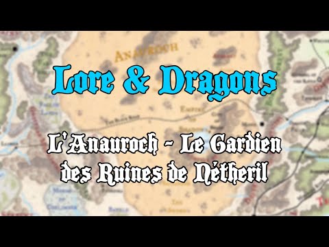 L'Anauroch - Le Gardien des Ruines de Nétheril