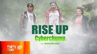 Rise Up by Cyberchump featuring Shannon Sloan-Spice Zombie Frat House Soundtrack