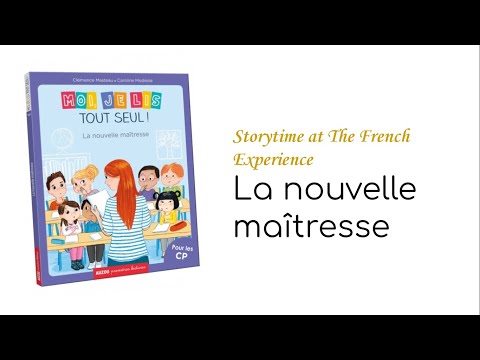 La Nouvelle Maîtresse | Storytime at The French Experience