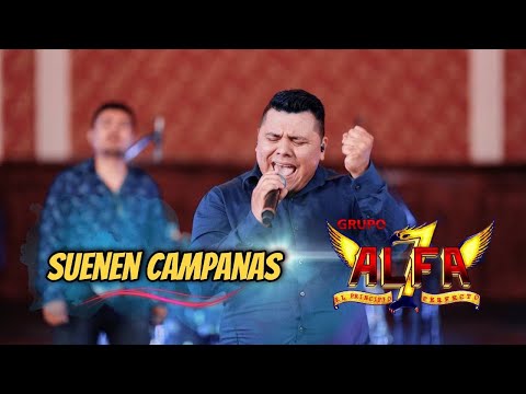 ALFA 7 - Suenen Campanas (En vivo)